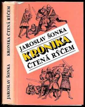 Kronika čtená rýčem - Jaroslav Šonka (1982, Blok) - ID: 438860