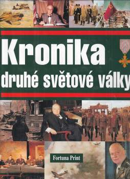 Kronika druhé světové války (2000, Fortuna Print) - ID: 573163