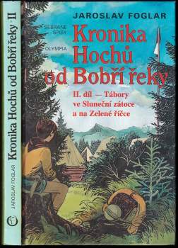 Jaroslav Foglar: Kronika Hochů od Bobří řeky