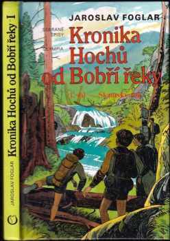 Kronika Hochů od Bobří řeky : Díl 1 - Skautský rok - Jaroslav Foglar (1996, Olympia) - ID: 518091