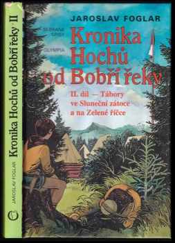 Jaroslav Foglar: Kronika Hochů od Bobří řeky