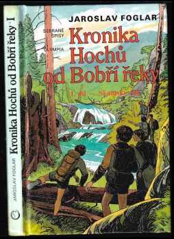 Jaroslav Foglar: Kronika Hochů od Bobří řeky