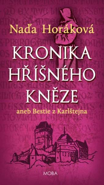 Kronika hříšného kněze, aneb, Bestie z Karlštejna