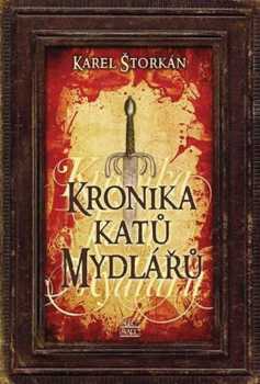 Kronika katů Mydlářů