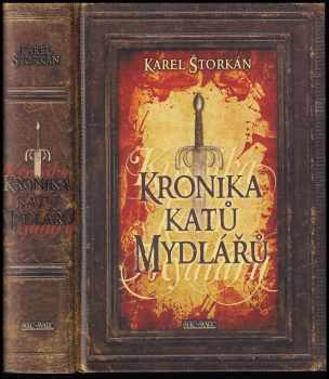 Kronika katů Mydlářů - Karel Štorkán (2012, Šulc - Švarc) - ID: 794466