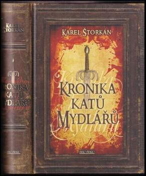Kronika katů Mydlářů - Karel Štorkán (2012, Šulc - Švarc) - ID: 830952