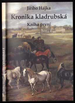 Jiří Hájek: Kronika kladrubská