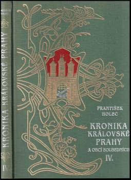 František Holec: Kronika královské Prahy a obcí sousedních