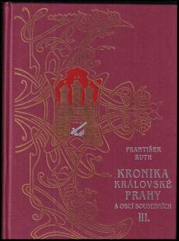 Kronika královské Prahy a obcí sousedních