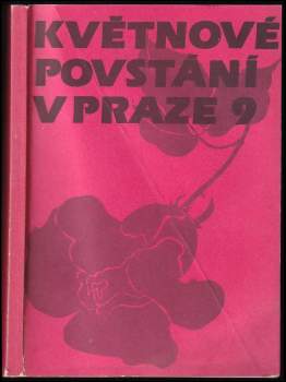 Kronika květnového povstání na obvodě Prahy 9