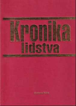 Kronika lidstva - Robert Jungk (1995, Fortuna Print) - ID: 657941