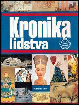 Kronika lidstva : s Výhledem do budoucnosti od Roberta Jungka - Robert Jungk (1992, Fortuna Print) - ID: 32932