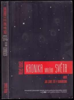 Miloš Konáš: Kronika malého světa, aneb, Jak jsme žili v komunismu