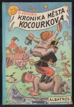Kronika města Kocourkova - Ondřej Sekora (1971, Albatros) - ID: 103428