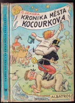 Kronika města Kocourkova - Ondřej Sekora (1978, Albatros) - ID: 614090