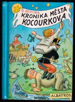 Kronika města Kocourkova - Ondřej Sekora (1985, Albatros) - ID: 705250