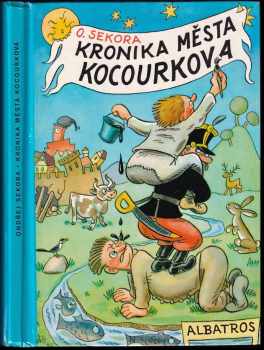 Kronika města Kocourkova - Ondřej Sekora (1985, Albatros) - ID: 753006