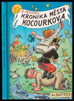 Kronika města Kocourkova - Ondřej Sekora (1990, Albatros) - ID: 673571