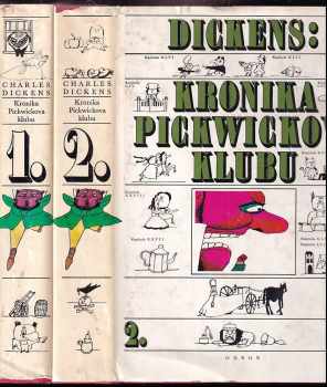 Charles Dickens: Kronika Pickwickova klubu : Díl 1-2