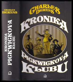 Kronika Pickwickova klubu - Charles Dickens (2013, Dobrovský s.r.o) - ID: 1736821