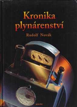 Rudolf Novák: Kronika plynárenství