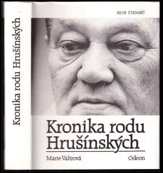 Marie Valtrová: Kronika rodu Hrušínských