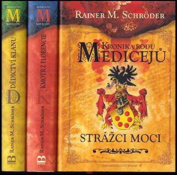 Rainer M Schröder: Kronika rodu Medicejů