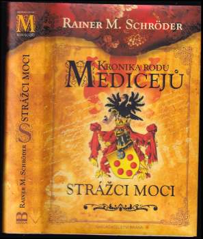 Rainer M Schröder: Kronika rodu Medicejů