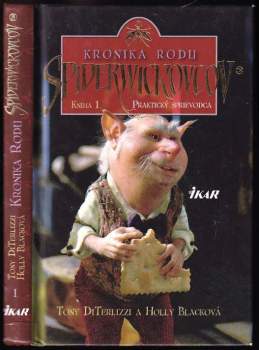 Kronika rodu Spiderwickovcov : Praktický sprievodca - Kniha 1