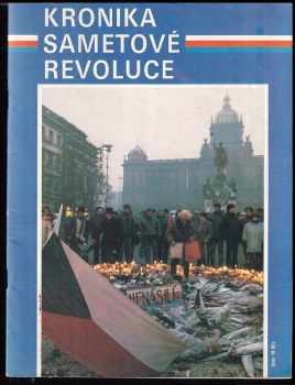 Kronika sametové revoluce : I