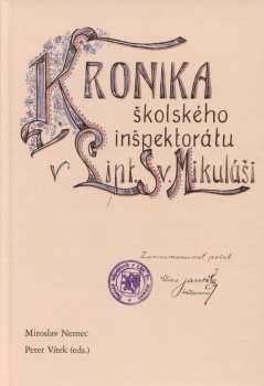 Kronika školského inšpektorátu v Lipt. Sv. Mikuláši
