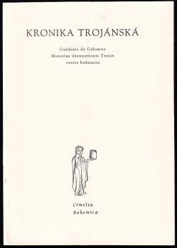 Guido delle Colonne: Kronika Trojánská