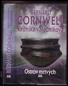 Bernard Cornwell: Kronika válečníkova - Ostrov mrtvých