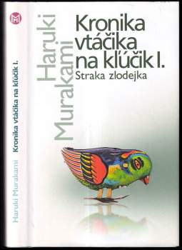 Haruki Murakami: Kronika vtáčika na kľúčik I