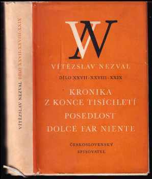 Kronika z konce tisíciletí ; Posedlost ; Dolce far niente