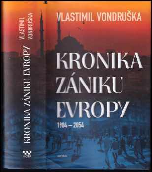 Vlastimil Vondruška: Kronika zániku Evropy
