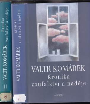 Kronika zoufalství a naděje