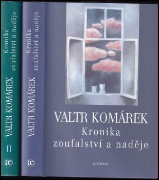 Kronika zoufalství a naděje