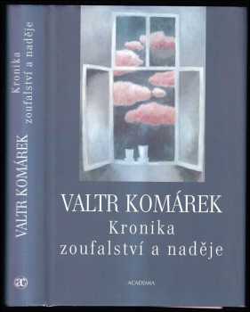 Kronika zoufalství a naděje
