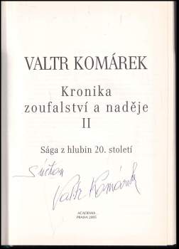 Valtr Komárek: Kronika zoufalství a naděje