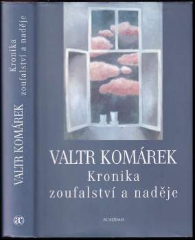 Kronika zoufalství a naděje