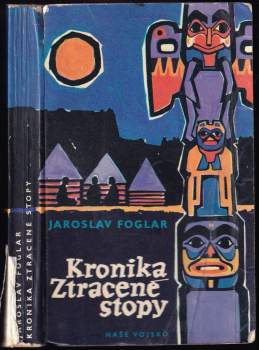 Jaroslav Foglar: Kronika ztracené stopy