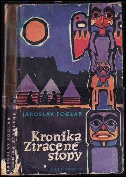 Jaroslav Foglar: Kronika ztracené stopy