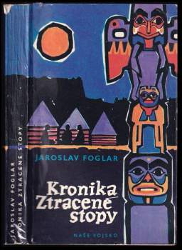 Jaroslav Foglar: Kronika ztracené stopy