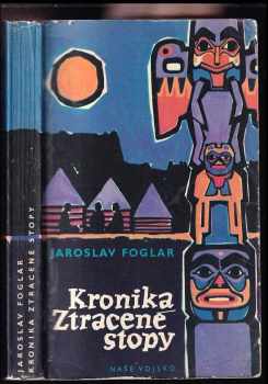 Jaroslav Foglar: Kronika ztracené stopy