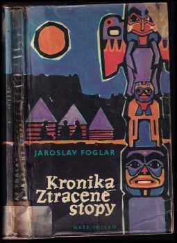 Jaroslav Foglar: Kronika Ztracené stopy