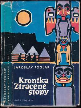 Jaroslav Foglar: Kronika Ztracené stopy