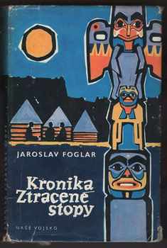 Jaroslav Foglar: Kronika Ztracené stopy