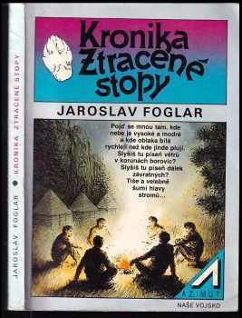 Kronika Ztracené stopy - Jaroslav Foglar (1991, Naše vojsko) - ID: 826323