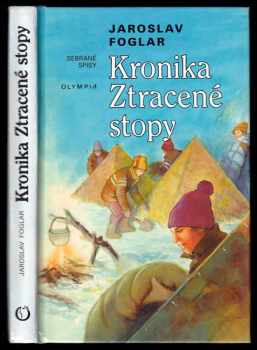 Jaroslav Foglar: Kronika Ztracené stopy